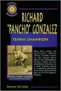 Richard "Pancho" Gonzales: Tennis Champion