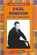 Paul Robeson: Actor, Singer, Political Activist
