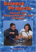 Science projects about the environment and ecology