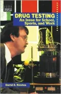 Drug Testing An Issue for School, Sports, and Work