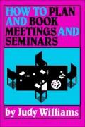 How to Plan and Book Meetings and Seminars