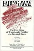 Fading Away: The Experience of Transition in Families with Terminal Illness
