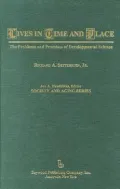 Lives in Time and Place: The Problems and Promises of Developmental Science