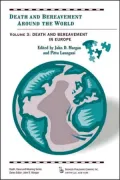 Death and Bereavement Around the World (Death, Value and Meaning Series): Volume 3: Europe