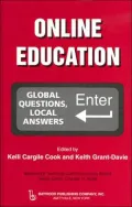 Online Education: Global Questions, Local Answers