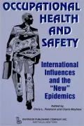 Occupational Health and Safety: International Influences and the New Epidemics