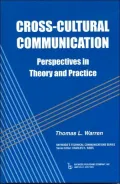 Cross-Cultural Communication: Perspectives in Theory and Practice