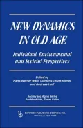 New Dynamics in Old Age