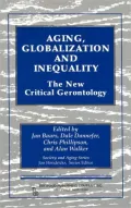 Aging, Globalization and Inequality: The New Critical Gerontology