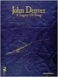 John Denver: A Legacy of Song