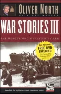 War Stories III: The Heroes Who Defeated Hitler