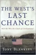 The West's Last Chance: Will We Win the Clash of Civilizations?