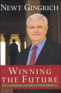 Winning the Future: A 21st Century Contract with America