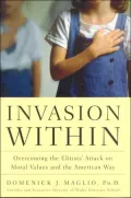 Invasion Within: Overcoming the Elitists' Attack on Moral Values and the American Way
