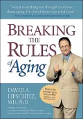 Breaking the Rules of Aging