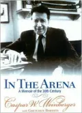 In the Arena: A Memoir of the 20th Century