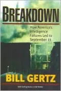 Breakdown: How America's Intelligence Failures Led to September 11