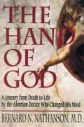 The Hand of God: A Journey from Death to Life by the Abortion Doctor who Changed His Mind