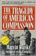 The Tragedy of American Compassion