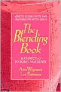 Blending Book: Maximizing Nature's Nutrients