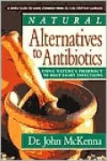 Natural Alternatives to Antibiotics