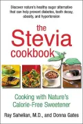 Stevia Cookbook: Cooking with Nature's Calorie-Free Sweetener