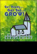Get Ready... Get Set... Grow!