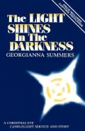Light Shines in the Darkness