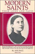 Modern Saints: Their Lives and Faces, Vol. 1