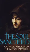 The Soul Sanctified