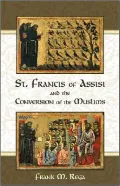 St. Francis of Assisi and the Conversion of the Muslims