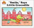 Smile, Says Little Crocodile