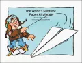 The World's Greatest Paper Airplanes