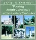 Touring South Carolina's Revolutionary War Sites
