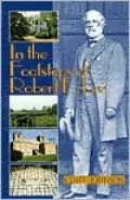 In the Footsteps of Robert E. Lee