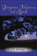 Georgetown Mysteries and Legends