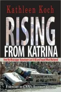 Rising from Katrina: How My Mississippi Hometown Lost It All and Found What Mattered