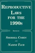 Reproductive Laws for the 1990s