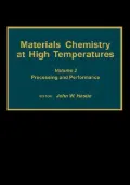 Materials Chemistry at High Temperatures: Processing and Performance