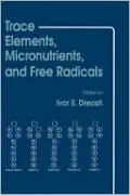 Trace Elements, Micronutrients, and Free Radicals