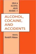 Alcohol, Cocaine, and Accidents, Vol. 7
