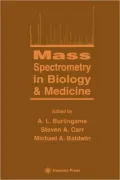 Mass Spectrometry in Biology and Medicine