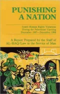Punishing a Nation: Israeli Human Rights Violations During the Palestinian Uprising, December 1987-December 1988