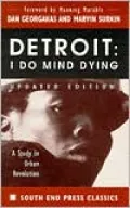 Detroit: I Do Mind Dying: A Study in Urban Revolution (Updated Edition)