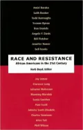 Race and Resistance: African-Americans in the Twenty-First Century, Vol. 1