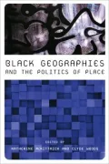 Black Geographies and the Politics of Place