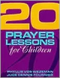 20 Prayer Lessons for Children