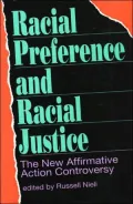 Racial Preference and Racial Justice: The New Affirmative Action Controversy