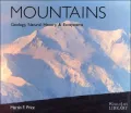 Mountains: Geology, Natural History, & Ecosystems (WorldLife Library Series)