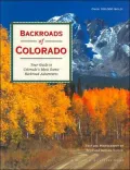 Backroads of Colorado: Your Guide to Colorado's Most Scenic Adventures (Pictorial Discovery Guide Series)
